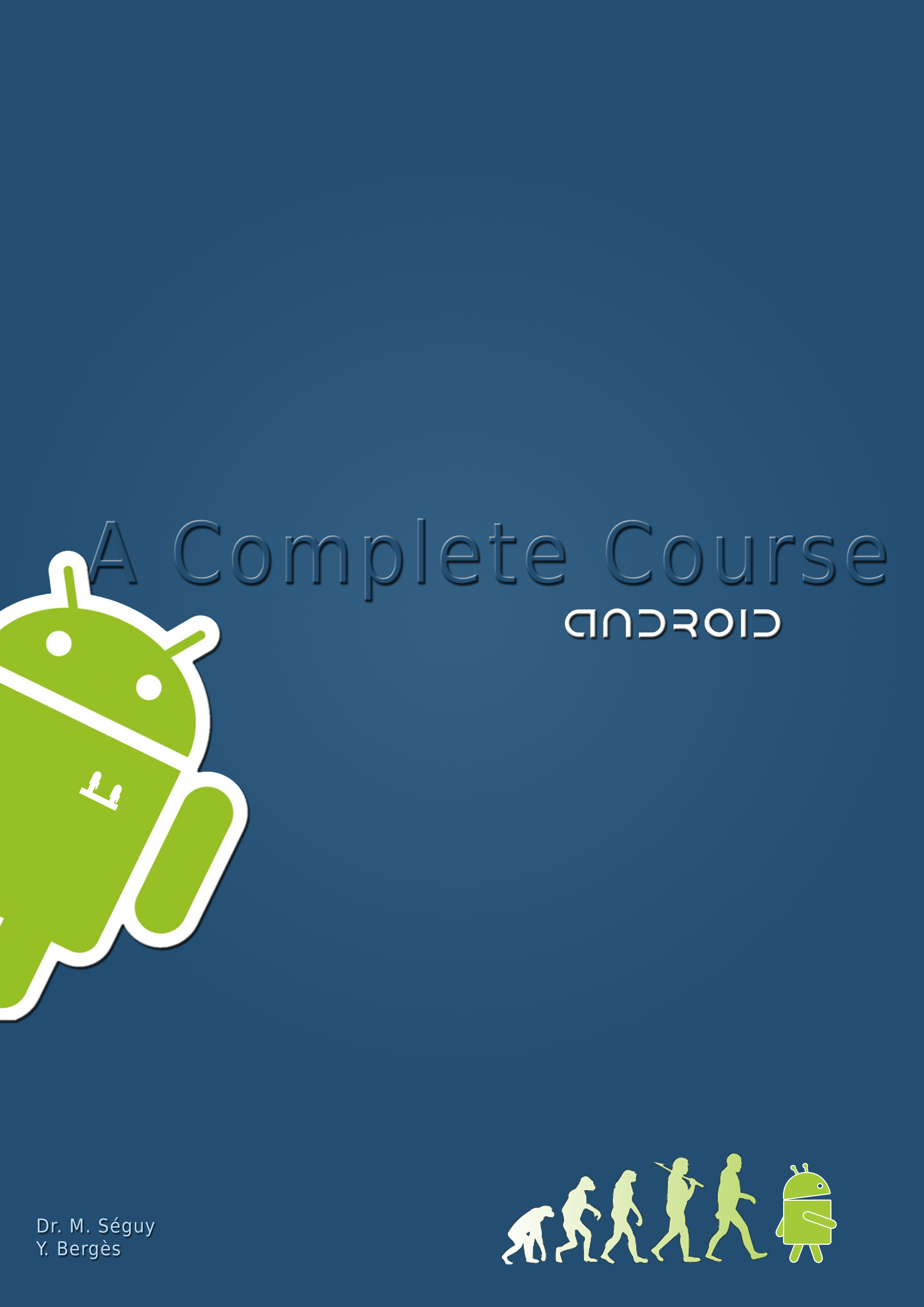Android, A Complete Course, From Basics To Enterprise Edition